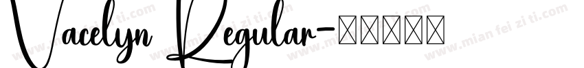 Vacelyn Regular字体转换